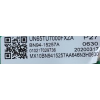 KIT DE TARJETAS PARA TV SAMSUNG / NUMERO DE PARTE MAIN BN94-15257A / BN41-02751A / BN97-16648C / BN9415257A / NUMERO DE PARTE FUENTE BN4401055A / L65S6N_TDY / BN44-01055A / PANEL CY-BT065HGLV3H / DISPLAY LSF650FN09-Q01 / MODELO UN65TU7000FXZA FA01